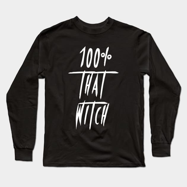 100 That Witch Long Sleeve T-Shirt by deadright